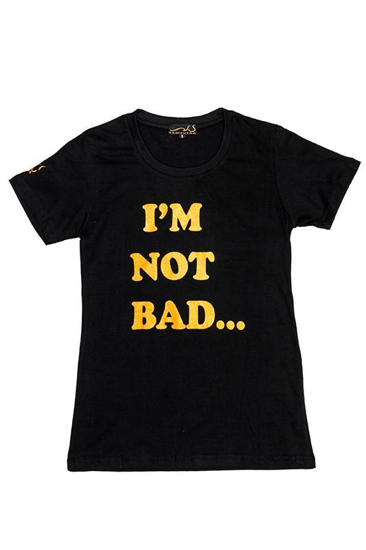 Black & Gold - "I'M NOT BAD...I'M BAD ASS" T-Shirt, slim fit, round neck