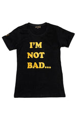 Black & Gold - "I'M NOT BAD...I'M BAD ASS" T-Shirt, slim fit, round neck